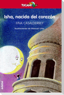 Isha, nacida del corazón