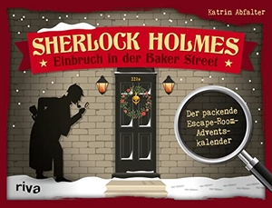 Abfalter, Katrin. Sherlock Holmes - Einbruch in der Baker Street - Der packende Escape-Room-Adventskalender. Das perfekte Geschenk für Rätsel-Fans. Mit Seiten zum Auftrennen. Ab 12 Jahren. riva Verlag, 2022.