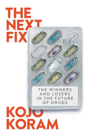 Koram, Kojo. The Next Fix - The Winners and Losers in the Future of Drugs. Verso Books, 2026.
