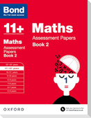 Bond 11+: Maths: Assessment Papers