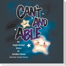 Can't and Able