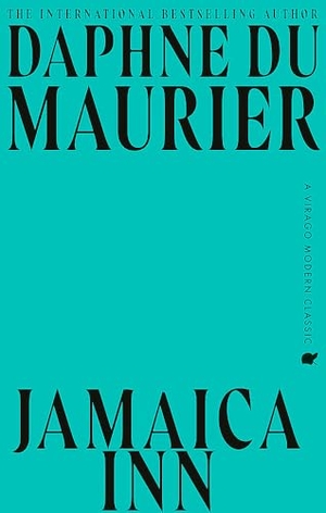 du Maurier, Daphne. Jamaica Inn - The thrilling gothic classic from the beloved author of REBECCA. Yen Press, 2025.