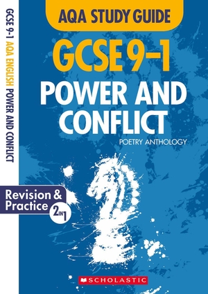 Durant, Richard / Cindy Torn. Power and Conflict AQA Poetry Anthology. Scholastic, 2019.