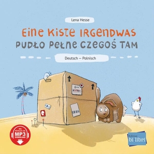 Hesse, Lena. Eine Kiste Irgendwas - Kinderbuch Deutsch-Polnisch mit MP3-Hörbuch zum Herunterladen. Hueber Verlag GmbH, 2024.