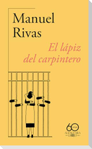 El Lápiz del Carpintero (60 Aniversario de Alfaguara) / The Carpenter's Pencil