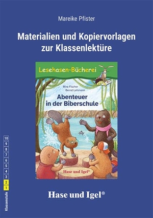 Pfister, Mareike. Begleitmaterial: Abenteuer in der Biberschule. Hase und Igel Verlag GmbH, 2026.