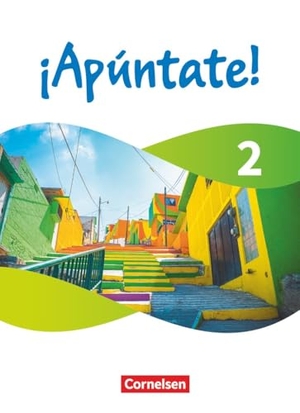 Kolacki, Heike / Elices Macias, Amparo et al. ¡Apúntate! - Spanisch als 2. Fremdsprache - Band 2 - Ausgabe 2024 - Schulbuch (Festeinband) - Mit digitalen Medien. Cornelsen Verlag GmbH, 2026.