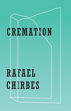 Chirbes, Rafael. Cremation. New Directions Publishing Corporation, 2021.