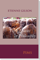 Three Quests in Philosophy
