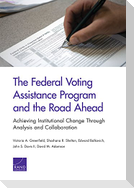 The Federal Voting Assistance Program and the Road Ahead