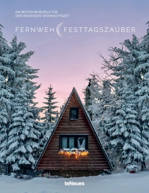Jacobs, Ulla. Fernweh und Festtagszauber - Die besten Reiseziele für eine besondere Weihnachtszeit. teNeues Verlag GmbH, 2026.