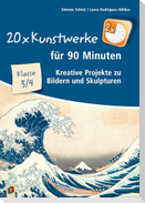 20 x Kunstwerke für 90 Minuten - Klasse 3/4