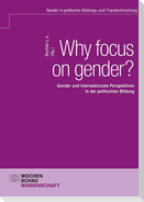Why focus on gender?
