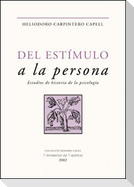 Del estimulo a la persona : estudios de historia de la psicología