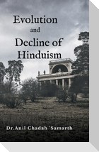 Evolution and Decline of Hinduism