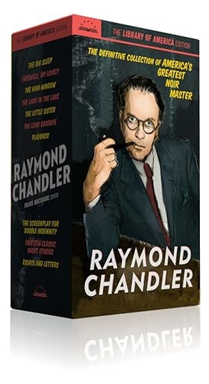 Chandler, Raymond. Raymond Chandler: The Library of America Edition Set. Library of America, 2014.