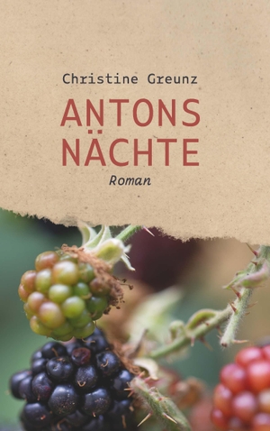 Greunz, Christine. Antons Nächte - Roman. Buchschmiede, 2026.