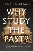 Why Study the Past?