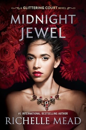 Mead, Richelle. Midnight Jewel. Penguin Young Readers Group, 2017.
