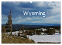 Wyoming! (Wandkalender 2024 DIN A3 quer), CALVENDO Monatskalender