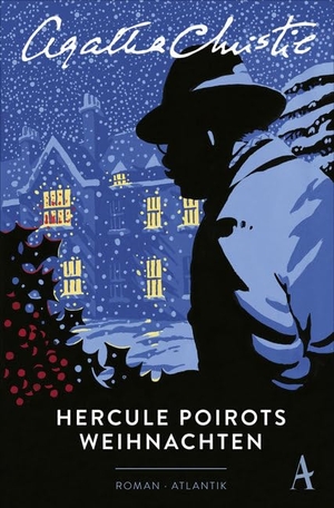 Christie, Agatha. Hercule Poirots Weihnachten. Atlantik Verlag, 2015.