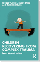 Children Recovering from Complex Trauma