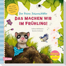 Maxi Pixi 462: VE 5: Der kleine Siebenschläfer: Das machen wir im Frühling! (5 Exemplare)