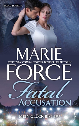 Force, Marie. Fatal Accusation - Mein Glück bist du. HTJB, Inc., 2021.