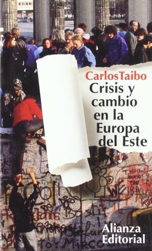 Taibo Arias, Carlos. Crisis y cambio en la Europa del Este. Alianza Editorial, 1995.