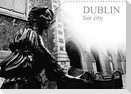 Dublin fair city (Wall Calendar 2022 DIN A3 Landscape)