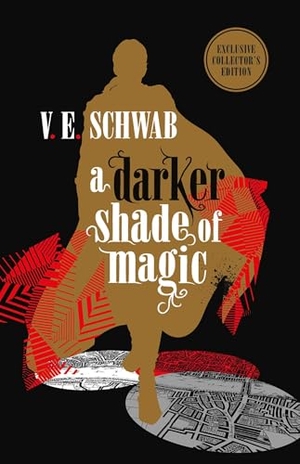 Schwab, V. E.. A Darker Shade of Magic - Collector's Edition. Titan Books IWUK, 2017.