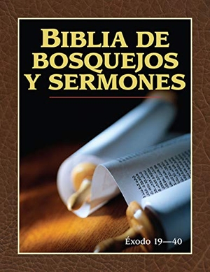 Anonimo. Biblia de Bosquejos Y Sermones: Éxodo 19-40. Portavoz, 2019.