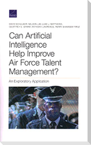 Can Artificial Intelligence Help Improve Air Force Talent Management?