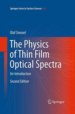 Stenzel, Olaf. The Physics of Thin Film Optical Spectra - An Introduction. Springer International Publishing, 2016.