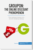Groupon, The Online Discount Phenomenon