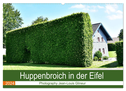 Huppenbroich in der Eifel (Wandkalender 2024 DIN A2 quer), CALVENDO Monatskalender
