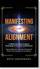 Manifesting with Alignment