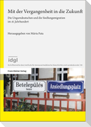 Mit der Vergangenheit in die Zukunft