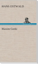 Maxim Gorki