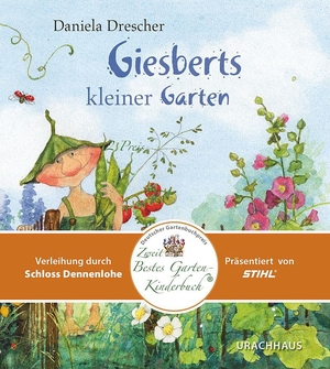 Drescher, Daniela. Giesberts kleiner Garten. Urachhaus/Geistesleben, 2025.