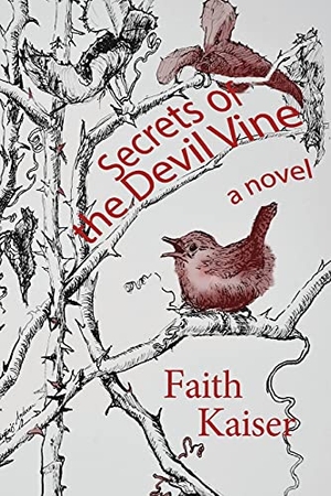 Kaiser, Faith. Secrets of the Devil Vine. Livingston Press at the University of West Al, 2017.