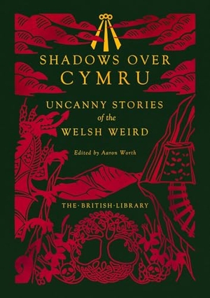 Benson, A. C. / Blackwood, Algernon et al. Shadows Over Cymru. British Library Publishing, 2026.
