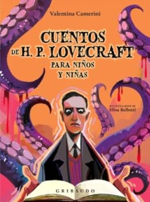 Camerini, Valentina. Cuentos de H.P. Lovecraft Para Niños Y Niñas. EDIT ANAGRAMA, 2024.