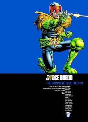 Wagner, John / Mills, Pat et al. Judge Dredd: The Complete Case Files 24. 2000 AD, 2025.
