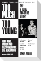 Too Much Too Young