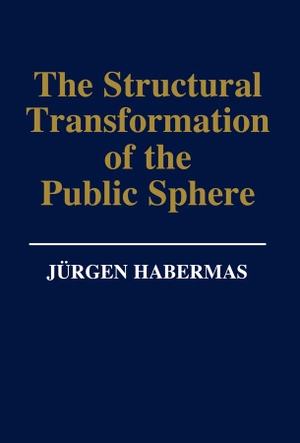 Habermas, Jurgen. The Structural Transformation of the Public Sphere - An Inquiry Into a Category of Bourgeois Society. Polity Press, 1989.