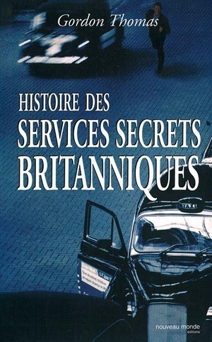 Gordon-T. Histoire des services secrets britanniques. Nveau Monde, 2025.