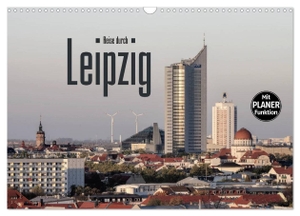 LianeM, LianeM. Reise durch Leipzig (Wandkalender 2025 DIN A3 quer), CALVENDO Monatskalender - Sehenswürdigkeiten der sächsischen Metropole Leipzig. Calvendo, 2024.