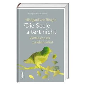 Strickerschmidt, Hildegard. Hildegard von Bingen: Die Seele altert nicht - Wofür es sich zu leben lohnt. St. Benno Verlag GmbH, 2025.