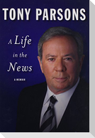 A Life in the News